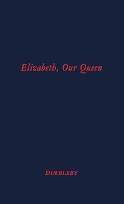 Elizabeth Our Queen - cover