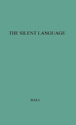 The Silent Language - Edward T. Hall - cover