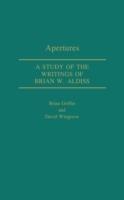 Apertures: A Study of the Writings of Brian W. Aldiss