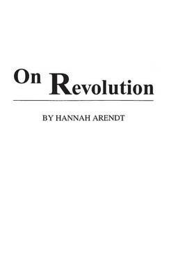 On Revolution - Hannah Arendt - cover