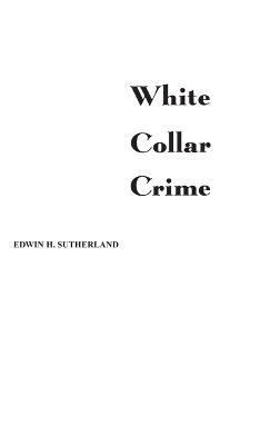 White Collar Crime - Edwin H. Sutherland - cover