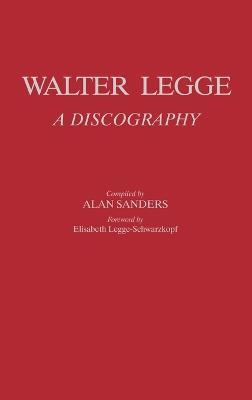 Walter Legge: A Discography - E L. Schwarzkopf - cover
