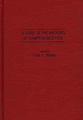 A Guide to the Archives of Hampton Institute - cover