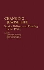 Changing Jewish Life: Service Delivery and Planning in the 1990s