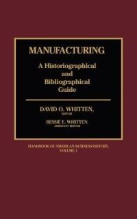 Manufacturing: A Historiographical and Bibliographical Guide - cover