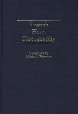 French Horn Discography - Michael Hernon - cover