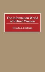 The Information World of Retired Women
