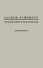 Sacred Symphony: The Chanted Sermon of the Black Preacher