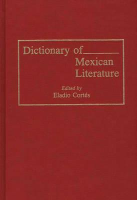 Dictionary of Mexican Literature - Eladio Cortes - cover