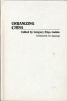 Urbanizing China - Gregory Guldin - cover