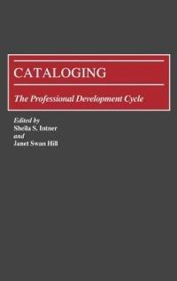 Cataloging: The Professional Development Cycle - cover