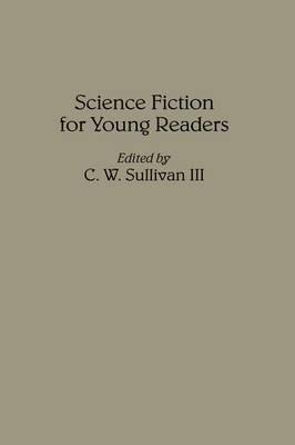 Science Fiction for Young Readers - C. W. Sullivan - cover