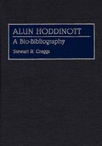 Alun Hoddinott: A Bio-Bibliography