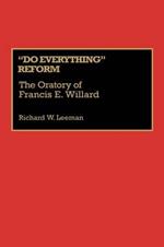 Do Everything Reform: The Oratory of Frances E. Willard