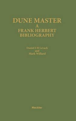 Dune Master: A Frank Herbert Bibliography - Daniel J.H. Levack - cover