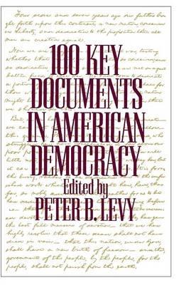 100 Key Documents in American Democracy - cover