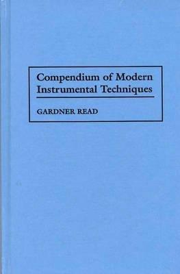 Compendium of Modern Instrumental Techniques - Gardner Read - cover