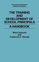 The Training and Development of School Principals: A Handbook
