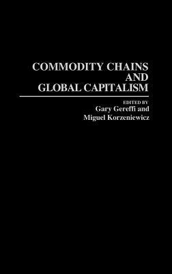 Commodity Chains and Global Capitalism - cover