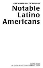 Notable Latino Americans: A Biographical Dictionary