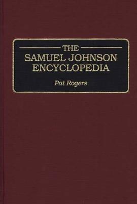 The Samuel Johnson Encyclopedia - Pat Rogers - cover
