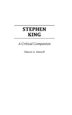 Stephen King: A Critical Companion - Sharon A. Russell - cover