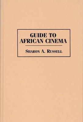 Guide to African Cinema - Sharon A. Russell - cover