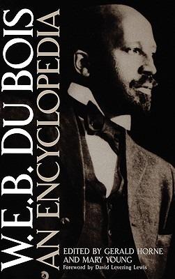 W.E.B. Du Bois: An Encyclopedia - cover