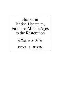 Humor in British Literature, From the Middle Ages to the Restoration: A Reference Guide - cover