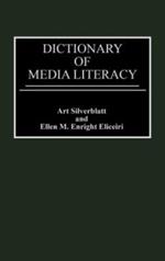 Dictionary of Media Literacy