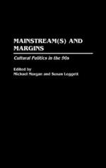 Mainstream(s) and Margins: Cultural Politics in the 90s