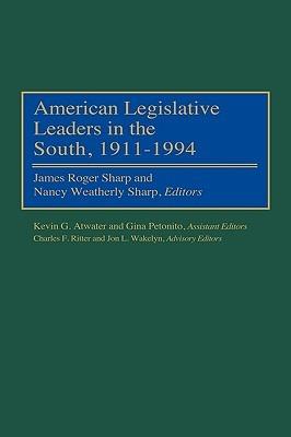 American Legislative Leaders in the South, 1911-1994 - cover