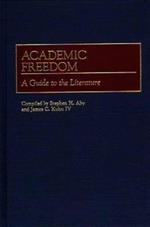 Academic Freedom: A Guide to the Literature