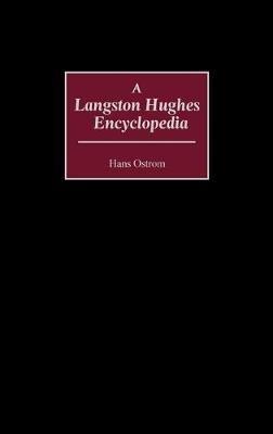 A Langston Hughes Encyclopedia - Hans Ostrom - cover