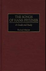 The Songs of Hans Pfitzner: A Guide and Study