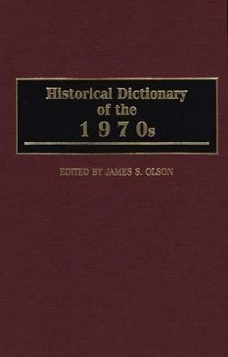 Historical Dictionary of the 1970s - cover