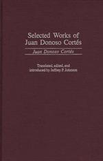 Selected Works of Juan Donoso Cortés