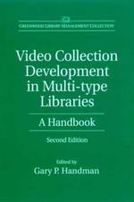 Video Collection Development in Multi-type Libraries: A Handbook