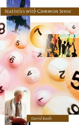 Statistics with Common Sense - David Kault - cover