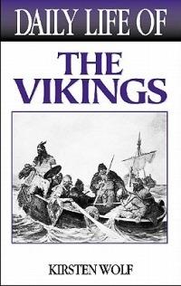 Daily Life of the Vikings - Kirsten Wolf - cover