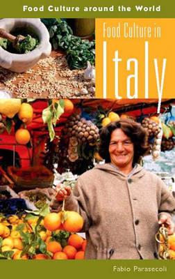 Food Culture in Italy - Fabio Parasecoli - cover