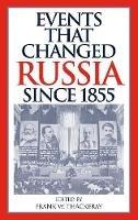 Events That Changed Russia since 1855 - cover