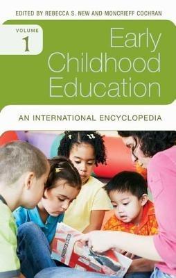 Early Childhood Education [4 volumes]: An International Encyclopedia - Moncrieff Cochran,Rebecca S. New - cover