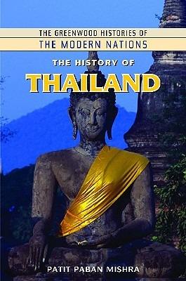 The History of Thailand - Patit Paban Mishra - cover
