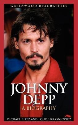 Johnny Depp: A Biography - Michael Blitz,Louise Krasniewicz - cover