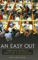 An Easy Out: Corporate America's Addiction to Outsourcing - Jack Buffington - cover