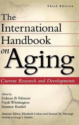 The International Handbook on Aging: Current Research and Developments - cover