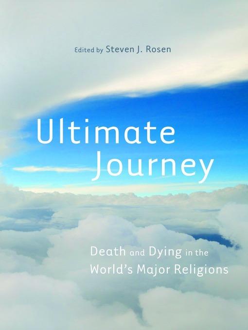 Ultimate Journey: Death and Dying in the World's Major Religions - cover