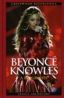 Beyoncé Knowles: A Biography - Janice Arenofsky - cover