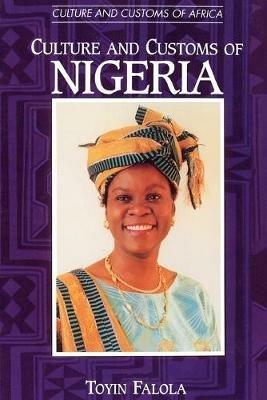 Culture and Customs of Nigeria - Toyin Falola - cover